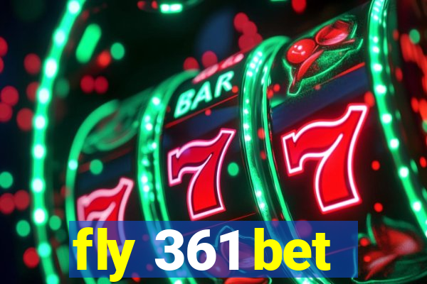 fly 361 bet